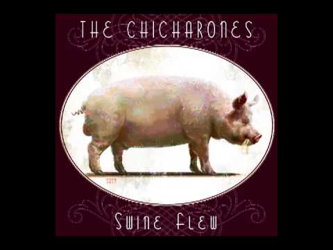The Chicharones - Burn It Down