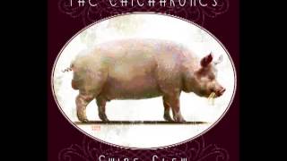 The Chicharones - Burn It Down