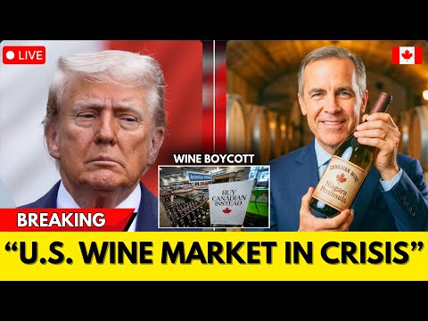 BREAKING: Trump’s Tariffs Spark Canada WINE BOYCOTT — U.S. Wineries in CRISIS!