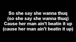 BMC Boyz- She Say She Wanna Thug Remix Lyrics