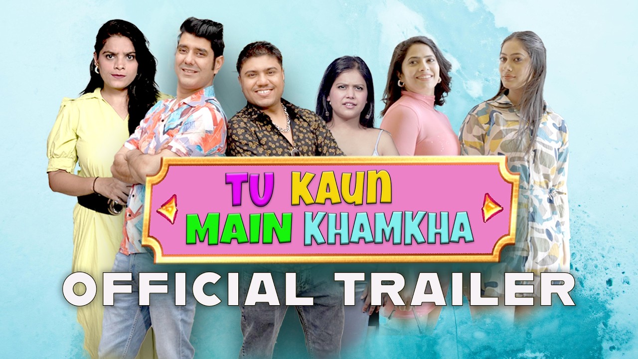 New Hindi Comedy Movie Trailer 2026 -Tu Kaun Main Khamkha