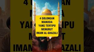 Download lagu 4 Types of People Who Are Deceived According to Imam Al-Ghazali mp3
