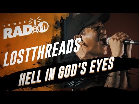 Tower Radio - LOSTTHREADS - Hell In God's Eyes