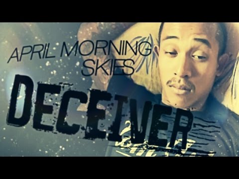 April Morning Skies - Deceiver (OFFICIAL MUSIC VIDEO)