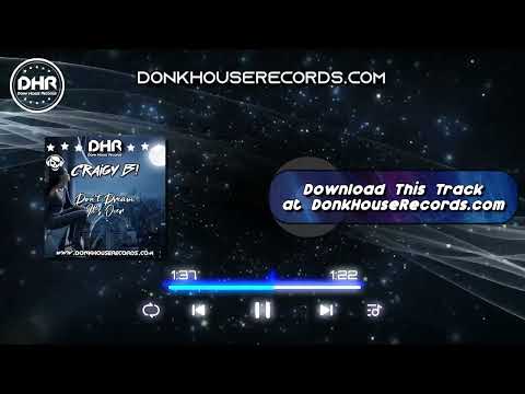 Craigy B! - Dont Dream - DHR