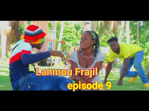 Lanmou Frajil episode 9
