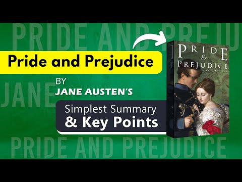 Pride and Prejudice by Jane Austen | Simple Summary in less than 10 Minutes