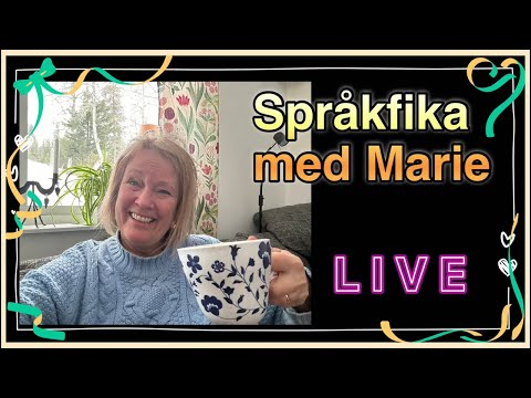 , title : 'Språkfika med Marie 31 mars 2024 - Svenska med Marie @svenskamedmarie'
