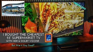 I Bought a Supermarket 4K TV 55" with Dolby Vision & HDR for 289!