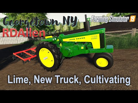 Lime, New Truck, Cultivating | E4 Georgetown NY | Farming Simulator 19