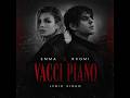 Emma, Rkomi - Vacci piano - Testo/Lyrics