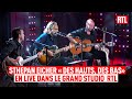 Stephan Eicher - Des hauts, des bas (Live) Le Grand Studio RTL