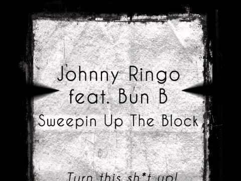Johnny Ringo feat. Bun B - Sweepin Up the Block