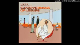 Supreme Beings of Leisure - What's The Deal