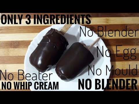 3 Ingredient Choco Bar Ice Cream In Lock-Down Without Whip Cream,Beater,Mould|चॉकोबार बनाए 3 चीजो से
