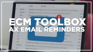 ApplicationXtender Email Reminders - ECM Toolbox