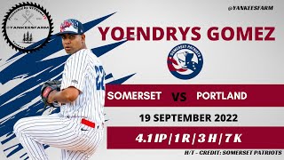 Yankees Top Prospect: Yoendrys Gómez Vs Portland 9.18.22