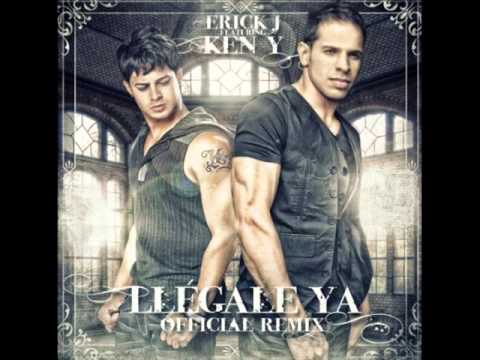 Llegale Ya (OFFICIAL REMIX) CON LETRA - Erick J ft Ken-Y ♪LO NUEVO ENERO 2013♫
