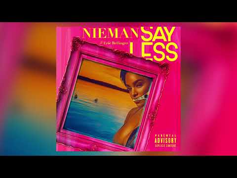 Nieman - Say Less (ft. Eric Bellinger)