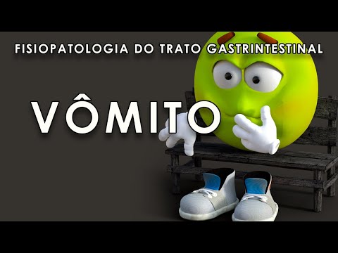 Fisiopatologia do trato gastrointestinal: vômito