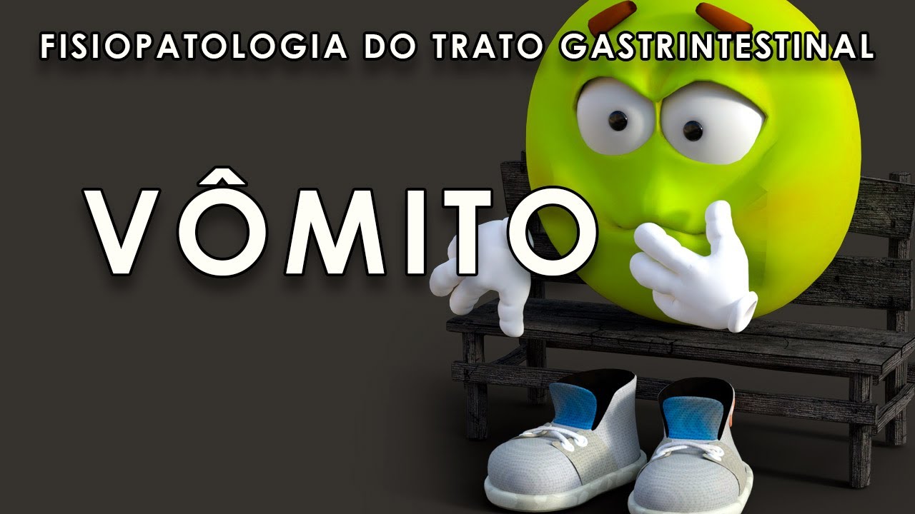 Fisiopatologia do trato gastrointestinal: vômito