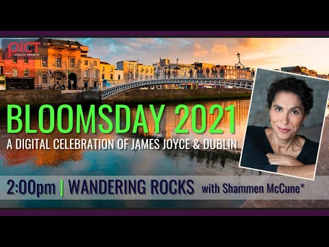 BLOOMSDAY 2021: WANDERING ROCKS with Shammen McCune