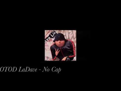 OTOD LaDave - No Cap