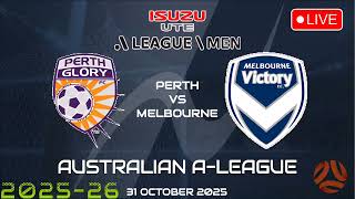 Perth Glory VS Melbourne Victory | Australia A League Match Prediction | Football Today Picks