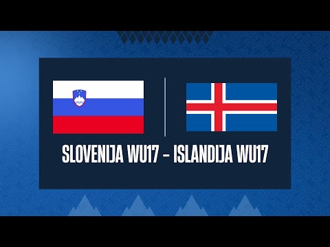 Slovenija WU17 - Islandija WU17 | Kvalifikacije za EP |  Stream
