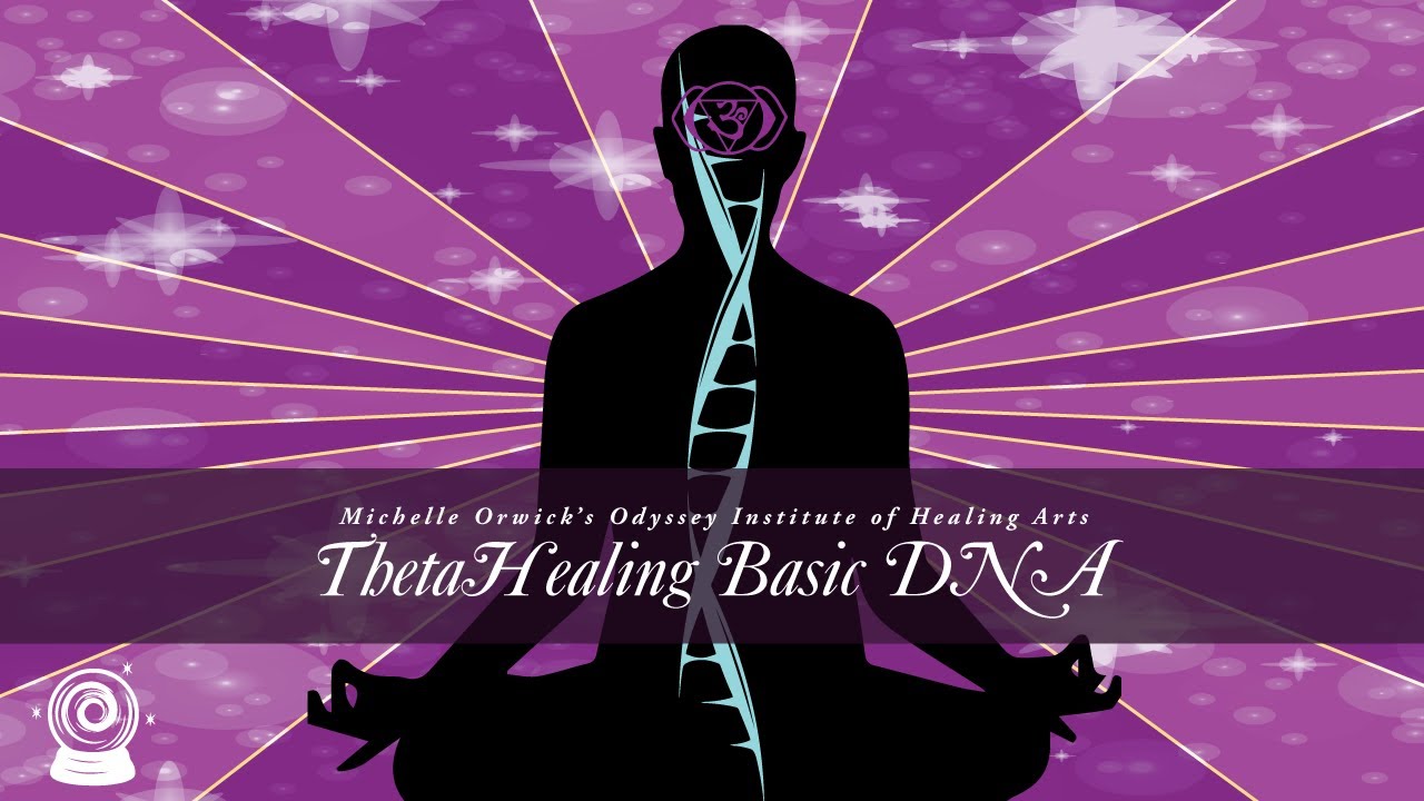 Basic DNA ThetaHealing® Course Instructed by Michelle Orwick