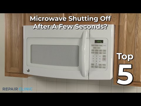Microwave Shuts Off After A Few Seconds — Microwave Troubleshooting