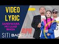 Siti Badriah - Sandiwaramu Luar Biasa (Video Lirik) [Feat. RPH & Donall]