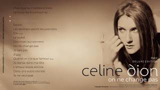 Celine Dion - On ne change pas - Deluxe Edition (Part 2)