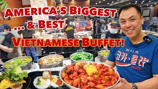 America's Best and Biggest Vietnamese Buffet | Massive Seafood and Crawfish Feast w/ David Sriracha
