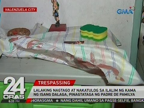 24 Oras: Lalaking nagtago at nakatulog sa ilalim ng kama ng isang dalaga, pinagtataga