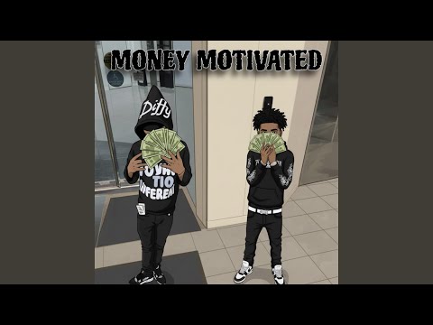 Money Motivated