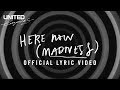 Here Now (Madness) Official Lyric Video -- Hillsong ...