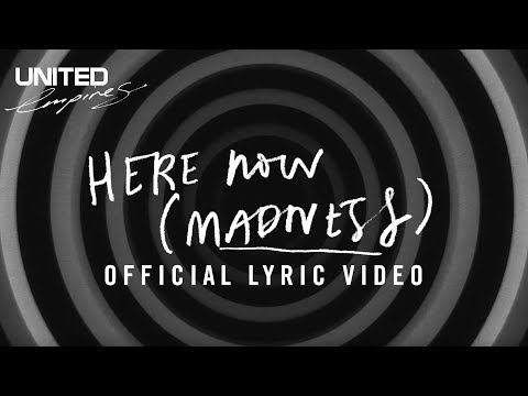 Here Now (Madness) Official Lyric Video - Hillsong UNITED