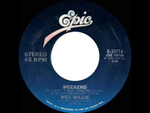 1979 HITS ARCHIVE: Weekend - Wet Willie (stereo 45 single version)