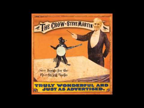 Steve Martin - The crow