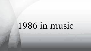 1986 in music