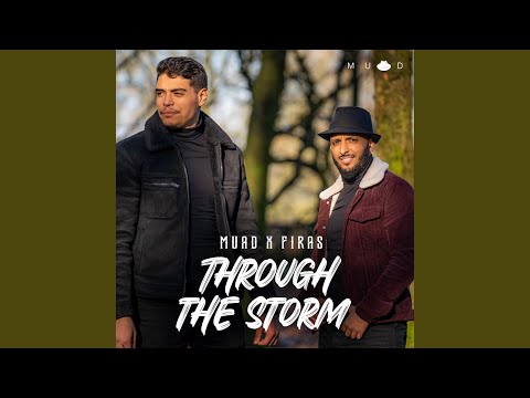 Through The Storm (feat. Firas)