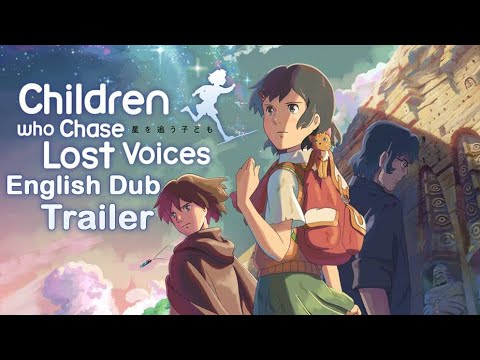 Children Who Chase Lost Voices Office English Dub Trailer @AnimeAGGDubbers
