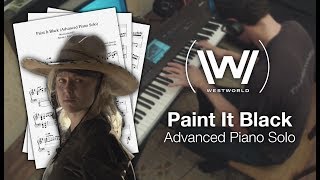 Westworld - Paint It Black (Full Advanced Piano Solo w/ Sheet Music)