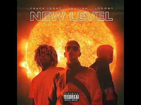 LGoony, Soufian & Crack Ignaz B.B.N (New Level EP)