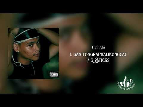 Hev Abi - ganitongrapbalikongcap / 3 Sticks