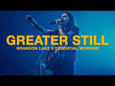 GREATER STILL - Brandon Lake: LIVE
