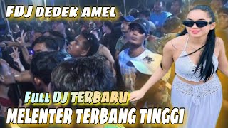 Download lagu NONSTOP FULL DJ ‼️ PERFORM FDJ DEDEK AMEL ‼️DJ VIRAL MENGAPA KAU PAKSAKAN CINTA ‼️ TERBANG mp3