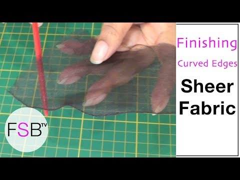 Finishing Curved Edges of Sheer Fabric