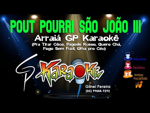 Karaokê Pout Pourri São João III - Arraiá GP